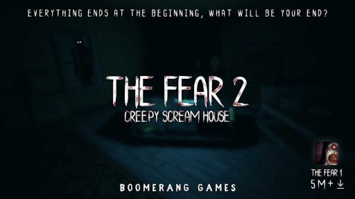 The Fear 2: Creepy Scream House v2.4.5 Mod Apk