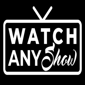 Watch Any Show v2.0.1 (MOD) APK